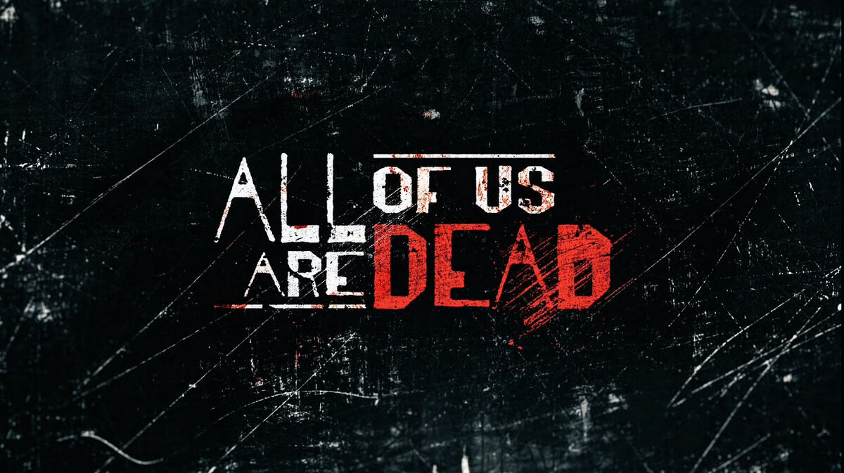 All of Us Are Dead, All of Us Are Dead Wiki